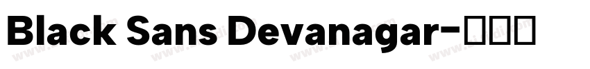 Black Sans Devanagar字体转换 Black Sans Devanagar字体转换